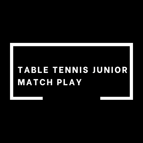 Table tennis - Junior match play