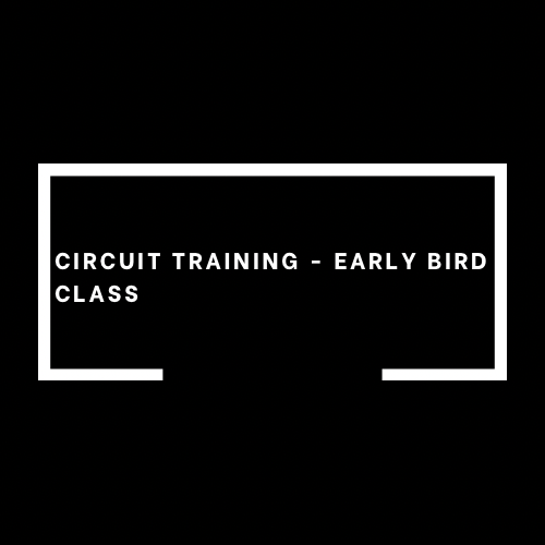 Circuit training - Early bird