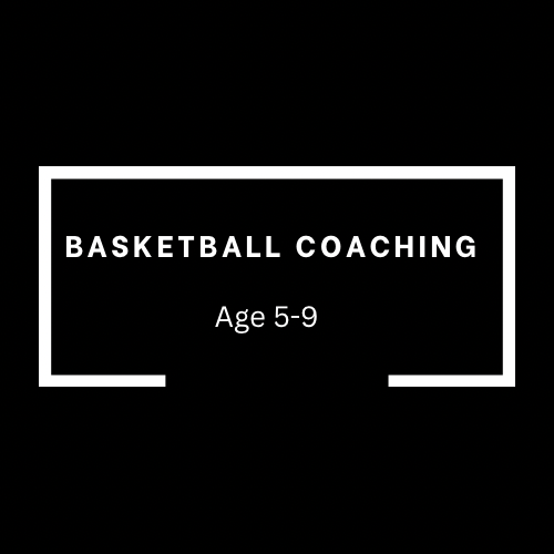 Basketball coaching - age (5-9)